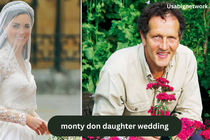 Introduction to the Interest Around Monty Don Daughter Wedding