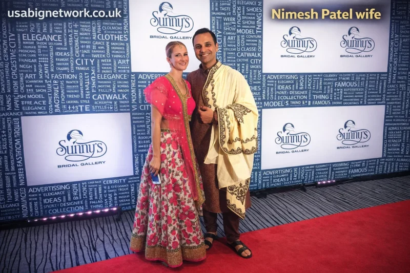 Nimesh Patel Wife: Complete Biography & Marriage Life